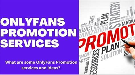 onlyfans promotion services|Best OnlyFans Promotion Services for Growth